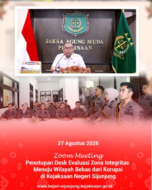 Kejari Sijunjung – Kamis, 27 Agustus 2026. Kejaksaan Negeri Sijunjung mengikuti Zoom Meeting Penutupan Desk Evaluasi Zona Integritas Menuju Wilayah Bebas dari Korupsi (WBK). Kegiatan ini merupakan bagian dari rangkaian evaluasi dalam pembangunan Zona Integritas di lingkungan Kejaksaan Negeri Sijunjung.

Kegiatan penutupan tersebut diikuti oleh Kepala Kejaksaan Negeri Sijunjung, Bapak Muhammad Ali, S.H., M.Kn., bersama para Kasi, Kasubbag, serta seluruh pegawai Kejaksaan Negeri Sijunjung. Kegiatan ditutup oleh Jaksa Agung Muda Bidang Pembinaan, Bapak Dr. Hendro Dewanto, S.H., M.Hum.

Melalui kegiatan ini, diharapkan seluruh jajaran Kejaksaan Negeri Sijunjung semakin berkomitmen dalam mewujudkan tata kelola pemerintahan yang bersih, berintegritas, dan bebas dari korupsi serta terus meningkatkan kualitas pelayanan kepada masyarakat.

#kejaksaanri 
#kejarisijunjung