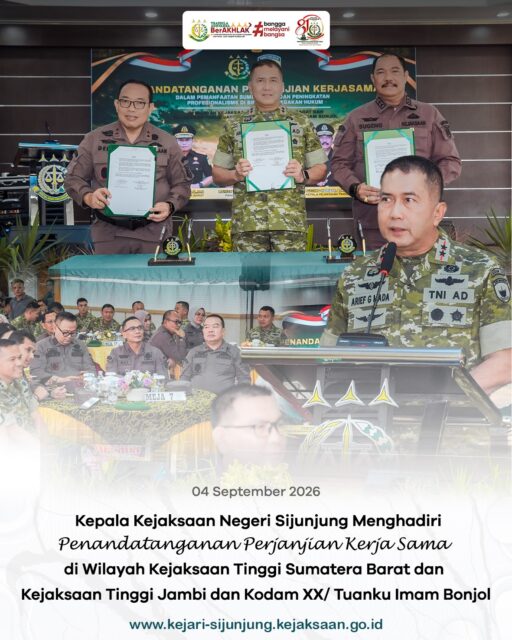 Kejari Sijunjung-Jumat, 04 September 2026. Kepala Kejaksaan Negeri Sijunjung, Bapak Muhammad Ali, S.H., M.Kn., menghadiri kegiatan Penandatanganan Perjanjian Kerja Sama (PKS) antara Kejaksaan Tinggi Sumatera Barat dan Kejaksaan Tinngi Jambi dan Kodam XX/Tuanku Imam Bonjol yang dilaksanakan di Aula Kejaksaan Tinggi Sumatera Barat.

Penandatanganan kerja sama ini merupakan bentuk komitmen dalam memperkuat sinergi dan koordinasi antara Kejaksaan dan TNI dalam mendukung pelaksanaan tugas dan fungsi masing-masing institusi serta menjaga kepentingan negara dan masyarakat.

Melalui kerja sama yang semakin erat, diharapkan tercipta koordinasi yang efektif dan terintegrasi dalam menghadapi berbagai tantangan di tengah masyarakat, sekaligus mendukung terciptanya keamanan, kepastian hukum, dan pelayanan yang optimal bagi masyarakat.

Kegiatan ini turut dihadiri oleh jajaran Kejaksaan Tinggi Sumatera Barat, para Kepala Kejaksaan Negeri se-Sumatera Barat, serta jajaran Kodam XX/Tuanku Imam Bonjol.

Bersinergi untuk Negeri, Mengabdi untuk Masyarakat.

#kejaksaanri 
#kejarisijunjung